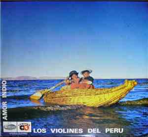 Los Violines Del Perú - Amor Indio