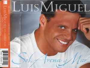 Luis Miguel - Sol, Arena y Mar