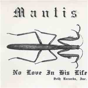 Mantis  - No Love In His Life