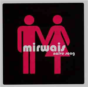 Mirwais - Naïve Song