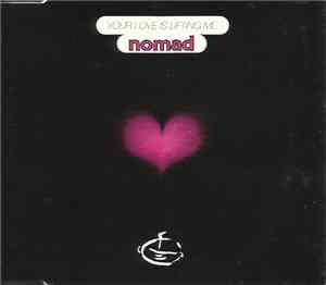 Nomad - Your Love Is Lifting Me
