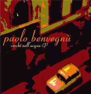 Paolo Benvegnù - Cerchi Nell'Acqua