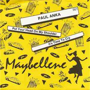 Paul Anka - Put Your Head On My Shoulder / It's Time To Cry