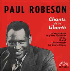 Paul Robeson - Chants De La Liberté