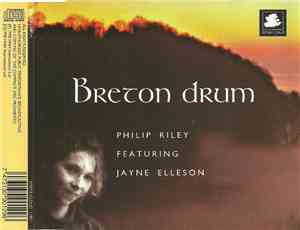 Philip Riley Featuring Jayne Elleson - Breton Drum