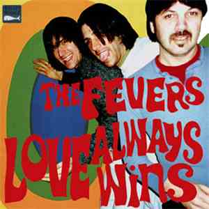 The Fevers  - Love Always Wins