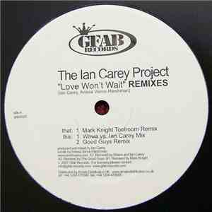 The Ian Carey Project - Love Won't Wait Remixes