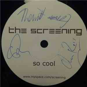 The Screening - So Cool / Take It Or Leave It