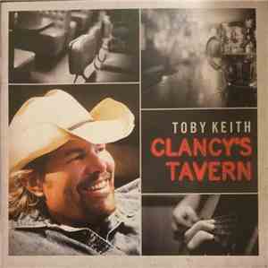 Toby Keith - Clancy's Tavern