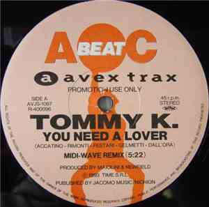Tommy K. / Valentina - You Need A Lover (Remix) / Harmony (Remix)