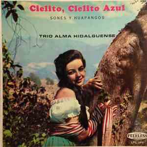 Trio Alma Hidalguense - Sones Y Hupangos