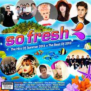 Various - So Fresh: The Hits Of Summer 2013 + The Best Of 2012