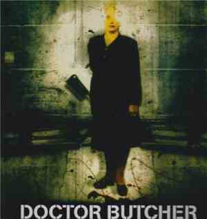 Doctor Butcher  - Doctor Butcher