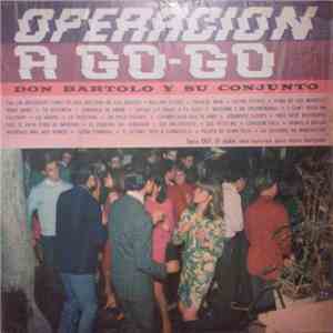 Don Bartolo Y Su Conjunto - Operación A Go-Go