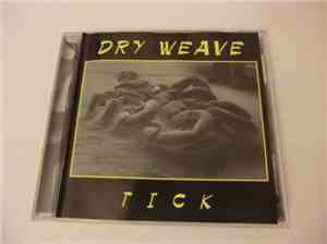Dry Weave - Tick