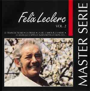 Félix Leclerc - Master Serie Vol. 2