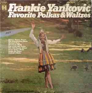 Frankie Yankovic - Favorite Polkas & Waltzes