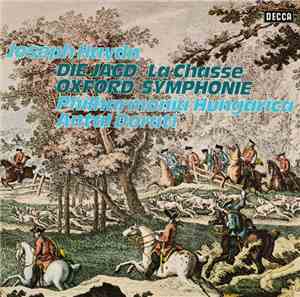 Joseph Haydn - Philharmonia Hungarica, Antal Dorati - Die Jagd La Chasse /  ...