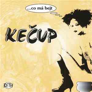 Kečup  - ...Co Má Bejt