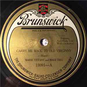 Marie Tiffany And Male Trio - Carry Me Back To Old Virginny / My Old Kentucky Home