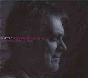 Martin C. & The 20th Century People - As Long As There Is Sound