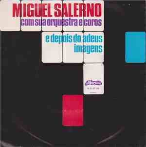 Miguel Salerno Com Sua Orquestra E Coros - E Depois Do Adeus / Imagens