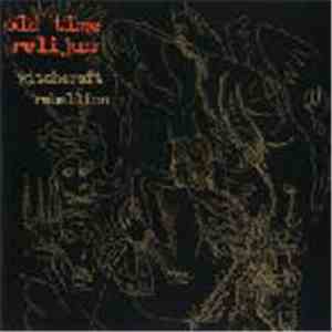 Old Time Relijun - Witchcraft Rebellion