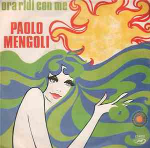 Paolo Mengoli - Ora Ridi Con Me / Oh, Luisa