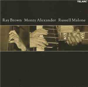 Ray Brown, Monty Alexander, Russell Malone - Ray Brown Monty Alexander Russ ...