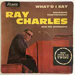 Ray Charles And His Orchestra - What'd I Say