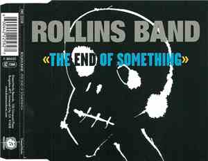 Rollins Band - The End Of Something