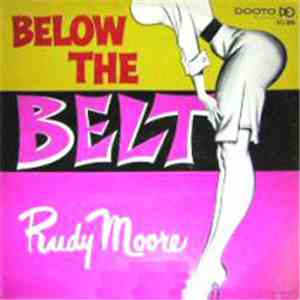 Rudy Moore - Below The Belt