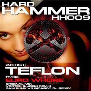 Teflon  - Euro Whore