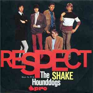 The Hound Dogs - Shake / Respect