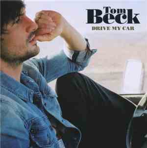 Tom Beck  - Drive My Car