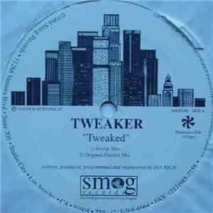 Tweaker  - Tweaked