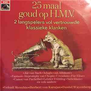 Various - 25 Maal Goud Op H.M.V.