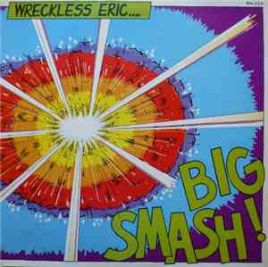 Wreckless Eric - Big Smash