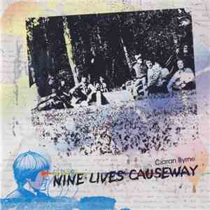 Ciaran Byrne - Nine Lives Causeway