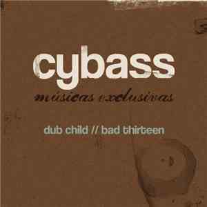 Cybass - Dub Child