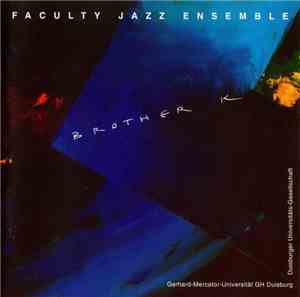 Faculty Jazz Ensemble - Brother K