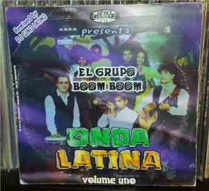 Gerry J. Presenta El Grupo Boom Boom - Onda Latina (Volume Uno)