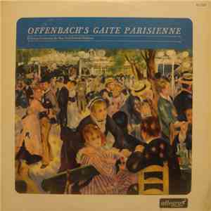 Offenbach • D'Artega • The New York Festival Orchestra - Offenbach's Gaite  ...