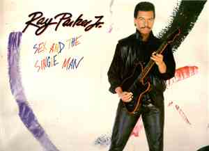 Ray Parker Jr. - Sex And The Single Man