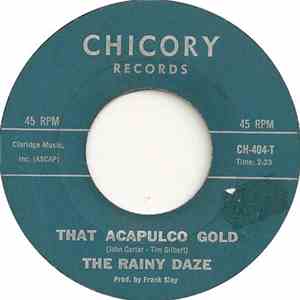 The Rainy Daze - That Acapulco Gold