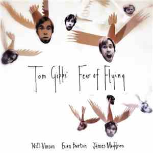 Tom Gibbs - Fear Of Flying
