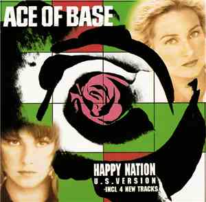 Ace Of Base - Happy Nation (U.S. Version)