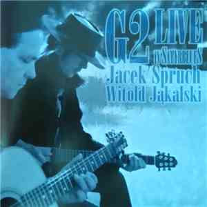 G2  - Jacek Spruch & Witold Jąkalski - Live In Satyrblues