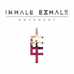 Inhale Exhale - Movement