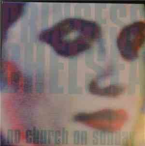 Princess Chelsea - No Church On Sunday